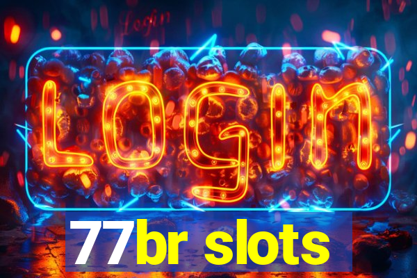 77br slots